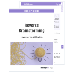 Utiliser le Reverse Brainstorming